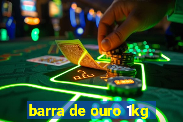 barra de ouro 1kg